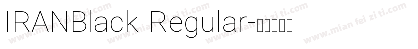 IRANBlack Regular字体转换